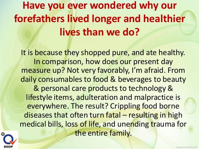 we live better life than our forefathers our life is better than our forefathers